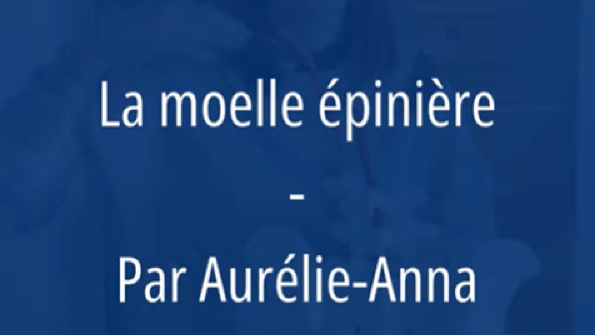 short-la-moelle-epiniere Nos vid&eacute;os